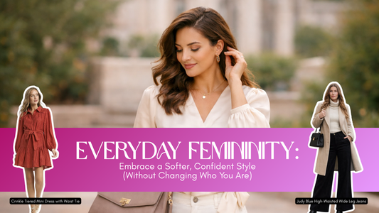 Everyday Femininity: Embrace a Softer, Confident Style (Without Changing Who You Are)